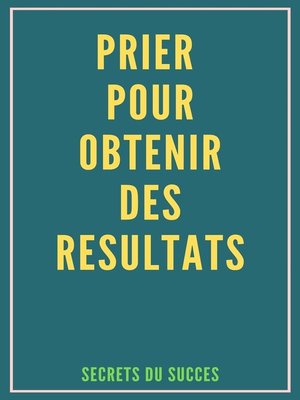 cover image of Prier pour Obtenir des Résultats